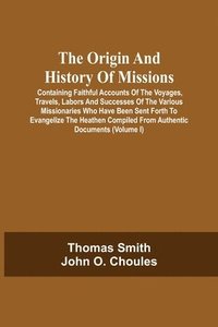bokomslag The Origin And History Of Missions