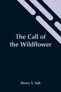 bokomslag The Call Of The Wildflower