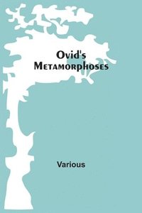 bokomslag Ovid'S Metamorphoses