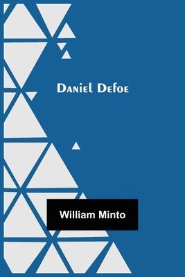William Minto - Daniel Defoe, Häftad
