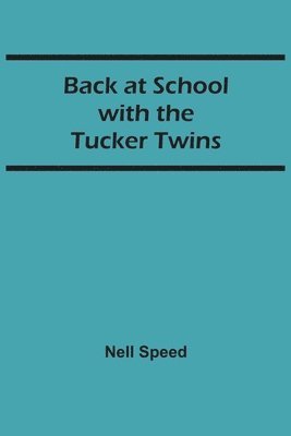 bokomslag Back at School with the Tucker Twins