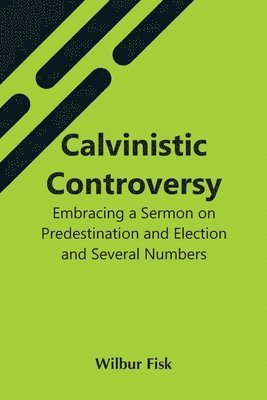 Calvinistic Controversy 1