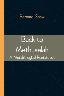 Back to Methuselah 1