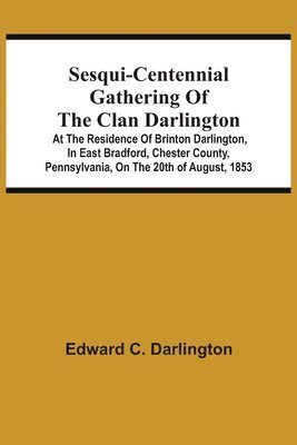 Sesqui-Centennial Gathering Of The Clan Darlington 1