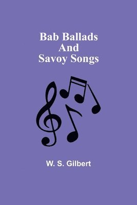 bokomslag Bab Ballads and Savoy Songs