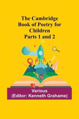 bokomslag The Cambridge Book Of Poetry For Children Parts 1 And 2