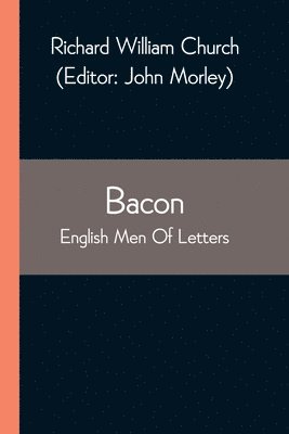 Bacon; English Men Of Letters 1