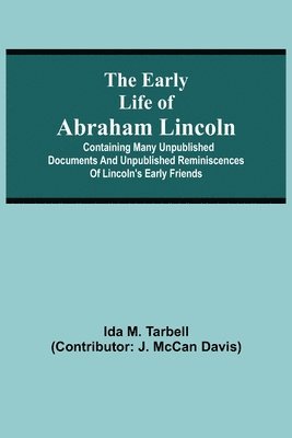 bokomslag The early life of Abraham Lincoln