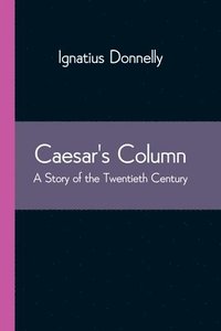 bokomslag Caesar's Column