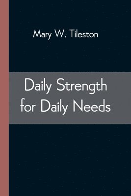 Daily Strength for Daily Needs 1