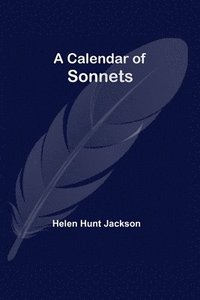 bokomslag A Calendar of Sonnets