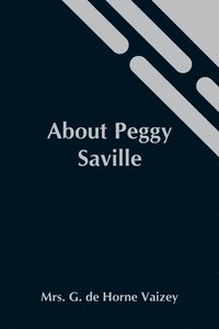 bokomslag About Peggy Saville