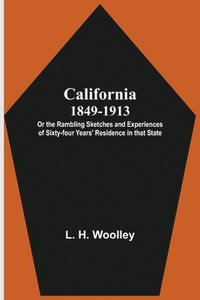 bokomslag California 1849-1913