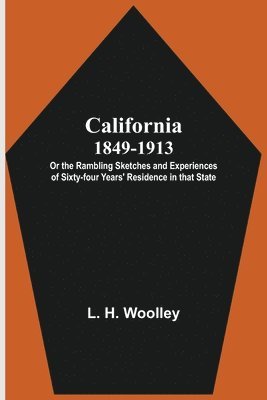 bokomslag California 1849-1913