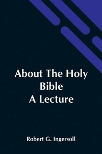 bokomslag About The Holy Bible