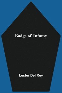 bokomslag Badge of Infamy