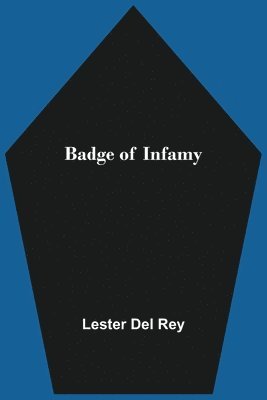 bokomslag Badge of Infamy