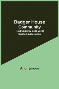 bokomslag Badger House Community