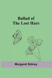 bokomslag Ballad of the Lost Hare