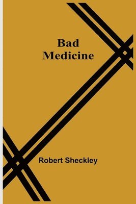 Bad Medicine 1