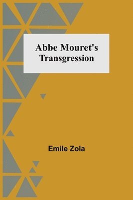 Abbe Mouret's Transgression 1