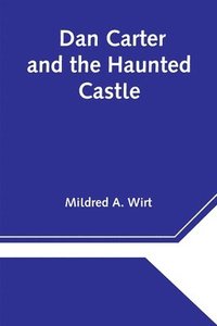 bokomslag Dan Carter and the Haunted Castle