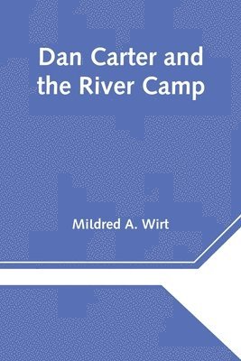 Dan Carter and the River Camp 1