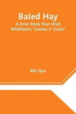 Bill Nye - Baled Hay, Häftad