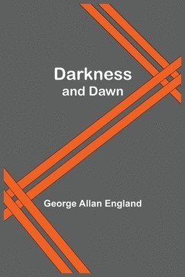 Darkness And Dawn 1