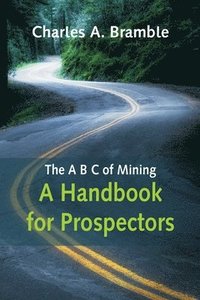 bokomslag A B C of Mining