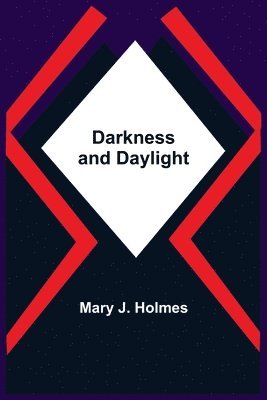 Darkness And Daylight