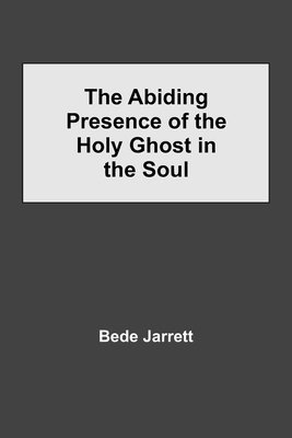 bokomslag Abiding Presence of the Holy Ghost in the Soul
