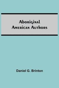 bokomslag Aboriginal American Authors