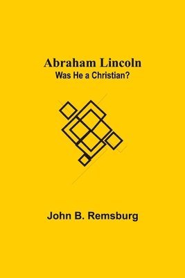 John B Remsburg, John B. Remsburg - Abraham Lincoln, Häftad