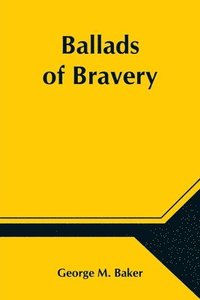 bokomslag Ballads of Bravery