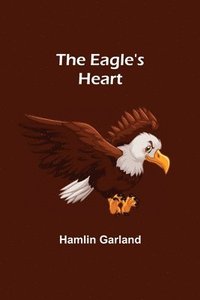 bokomslag The Eagle's Heart
