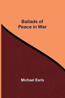 bokomslag Ballads Of Peace In War