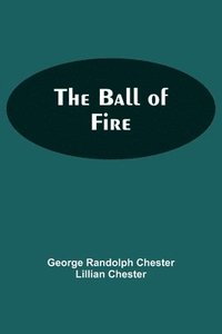 bokomslag The Ball Of Fire