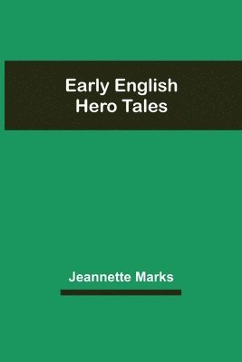 Early English Hero Tales 1