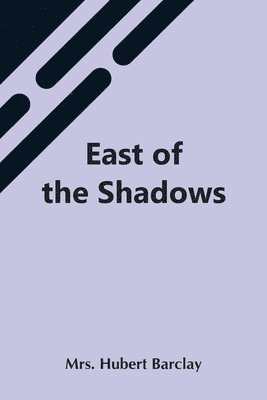 bokomslag East Of The Shadows
