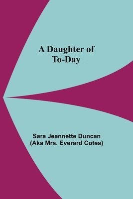 A Daughter Of To-Day 1