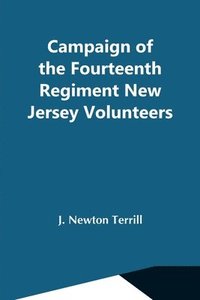 bokomslag Campaign Of The Fourteenth Regiment New Jersey Volunteers