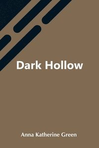 bokomslag Dark Hollow