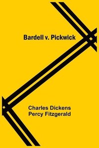 bokomslag Bardell V. Pickwick