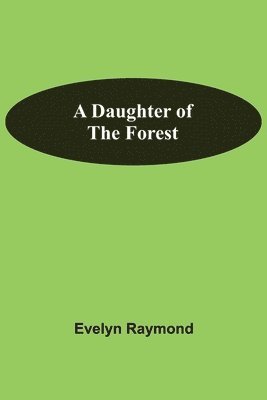 A Daughter Of The Forest 1