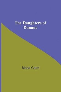 bokomslag The Daughters Of Danaus