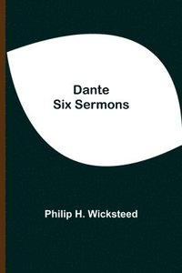 bokomslag Dante Six Sermons