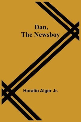 bokomslag Dan, The Newsboy