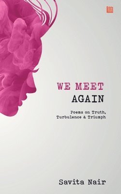 Savita Nair - We Meet Again, Häftad