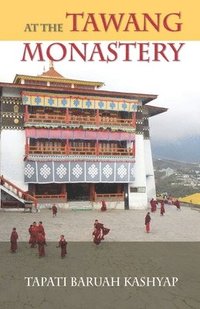 bokomslag At the Tawang Monastery